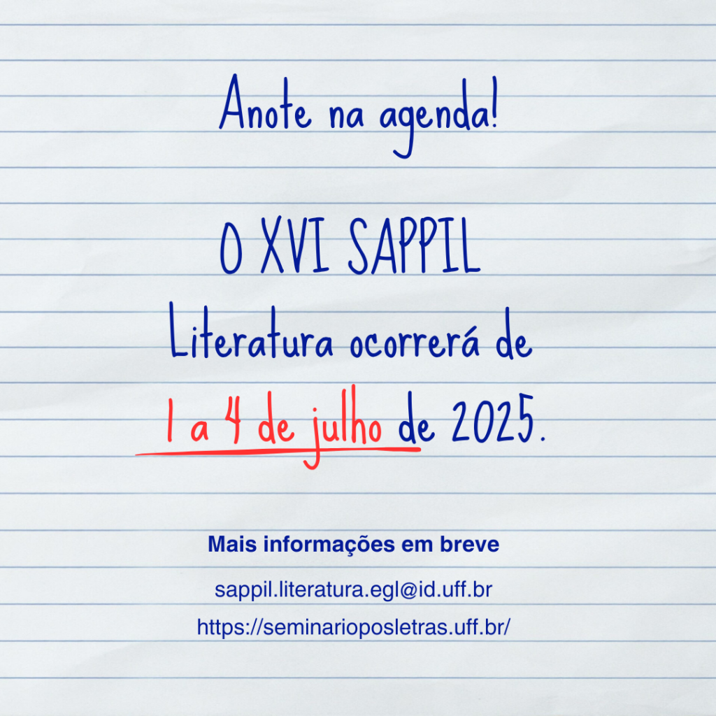 A imagem é de uma anotação em folha de caderno com o seguinte texto:
Anote na agenda!
O XVI SAPPIL Literatura ocorrerá de 1 a 4 de julho de 2025.
Mais informações em breve.